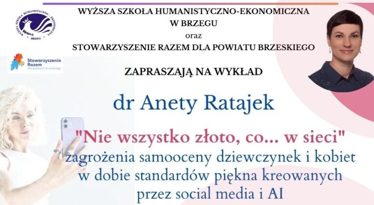 Zaproszenie na wykład dziekan  dr Anety Ratajek na temat samooceny kobiet w dobie standardów narzucanych przez social media i sztuczną inteligencję